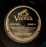 Artie Shaw And His Orchestra - Dreaming Out Loud /  Now We Know