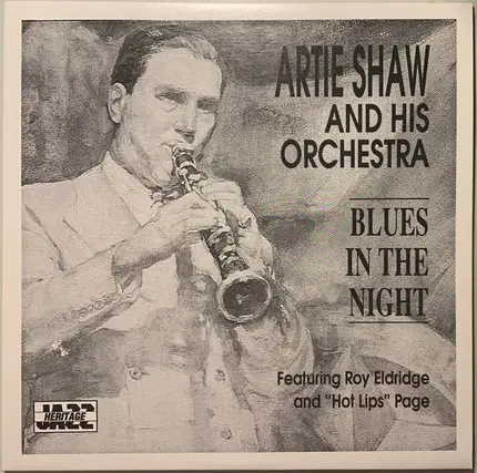 Artie Shaw And His Orchestra Featuring Roy Eldridge And Hot Lips Page - Blues in the Night