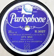 Artie Shaw And His Orchestra - Let's Walk / The Glider