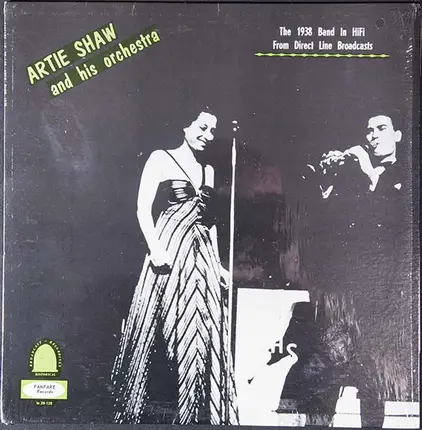 Artie Shaw And His Orchestra - Live From The Blue Room Supper Club Of Hotel Lincoln New York City