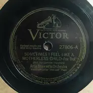 Artie Shaw And His Orchestra - Sometimes I Feel Like A Motherless Child