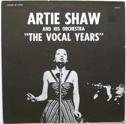 Artie Shaw And His Orchestra - The Vocal Years