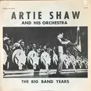 LP - Artie Shaw And His Orchestra - The Big Band Years - Red Vinyl