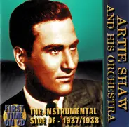 Artie Shaw And His Orchestra - The Instrumental Side Of Artie Shaw And His Orchestra Radio Transcriptions 1937-1938