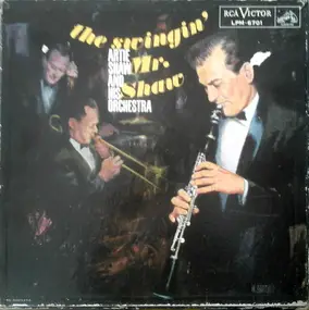 Artie Shaw - The Swingin' Mr. Shaw