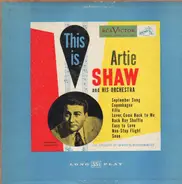 Artie Shaw And His Orchestra - This Is Artie Shaw And His Orchestra