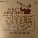 LP - Artie Shaw And His Orchestra - Melody And Madness Vol. I