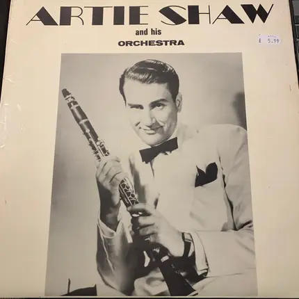 Artie Shaw And His Orchestra - Artie Shaw And His Orchestra