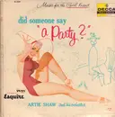 LP - Artie Shaw And His Orchestra - Did Someone Say 'A Party?'