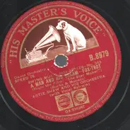 Artie Shaw And His Orchestra - Go Fly A Kite / A Man And His Dreams