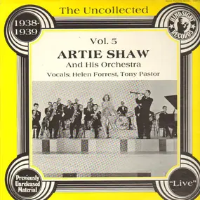 Artie Shaw - The Uncollected Vol. 5 - 1938-39