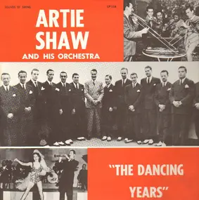 Artie Shaw - The Dancing Years