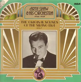 Artie Shaw - 1938 - 1939 The Original Sounds of the Swing Area, Vol. 7