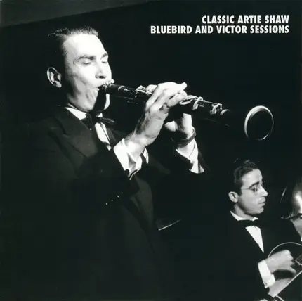 Artie Shaw - Classic Bluebird And Victor Sessions
