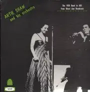 Artie Shaw & His Orchestra - The 1938 Band In HiFi From Direct Line Broadcasts