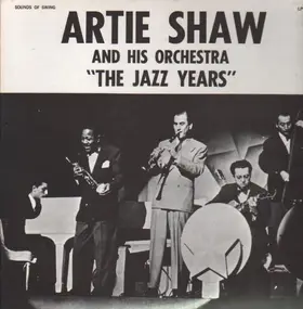 Artie Shaw - The Jazz Years