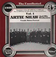Artie Shaw & His Orchestra - The Uncollected Vol. 1 - 1938