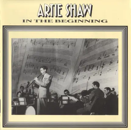Artie Shaw - In The Beginning