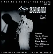 Artie Shaw - 'Live' In Search Of A Sound... And Perfection