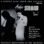 CD - Artie Shaw - 'Live' In Search Of A Sound... And Perfection