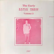 Artie Shaw - The Early Artie Shaw Volume 5, 1937