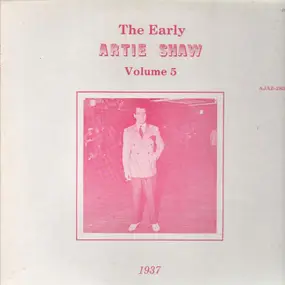 Artie Shaw - The Early Artie Shaw Volume 5, 1937