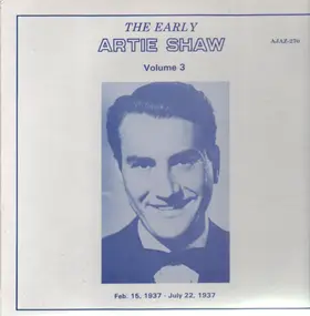 Artie Shaw - The Early Artie Shaw Volume 3