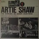 LP - Artie Shaw - The Swinging Big Bands Vol. 1 (1938/1945)
