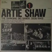 LP - Artie Shaw - The Swinging Big Bands Vol. 1 (1938/1945)