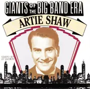 CD - Artie Shaw - Giants Of The Big Band Era