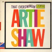 Artie Shaw - That Everswingin'