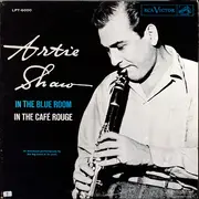 Double LP - Artie Shaw - In The Blue Room/In The Café Rouge