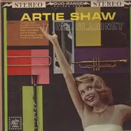 Artie Shaw - Mr. Clarinet