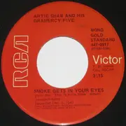 7'' - Artie Shaw And His Gramercy Five - Smoke Gets In Your Eyes