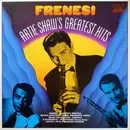 LP - Artie Shaw And His Orchestra - Frenesi - Artie Shaw's Greatest Hits