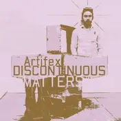 Artifex - Discontinuous Matters