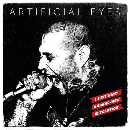 Artificial Eyes - I Just Want A Brand - New Revolution
