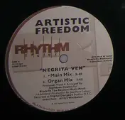 Artistic Freedom - Negrita Ven / So Good (Together)