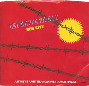 artists united against apartheid - Let Me See Your I.D. (Sun City)