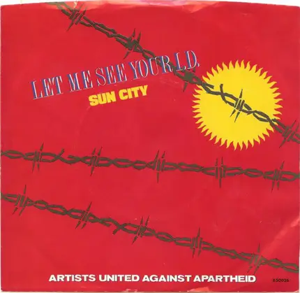 Artists United Against Apartheid - Let Me See Your I.D. (Sun City)