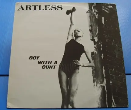 Artless - Boy With A Cunt
