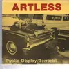 7'' - Artless - Public Display