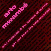 12'' - Arto Mwambe - Girl You Know...