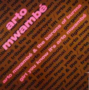 12inch Vinyl Single - Arto Mwambe - Girl You Know It's Arto Mwambé