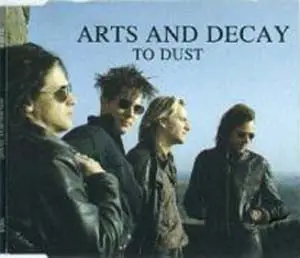 Arts And Decay - To Dust