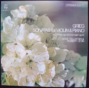 Edvard Grieg - Sonatas For Violin & Piano (Tellefsen / Levin)