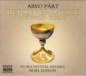 Arvo Pärt - Berliner Messe / Magnificat / Summa