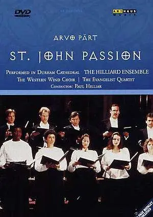 ARVO PART - ST. JOHN PASSION