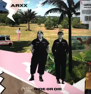 Arxx - Ride or Die