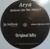 12inch Vinyl Single - Arya - Believe (In The Music)